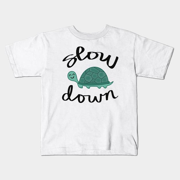 Slow Down Turtle Kids T-Shirt by Strong with Purpose